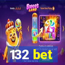 132 bet